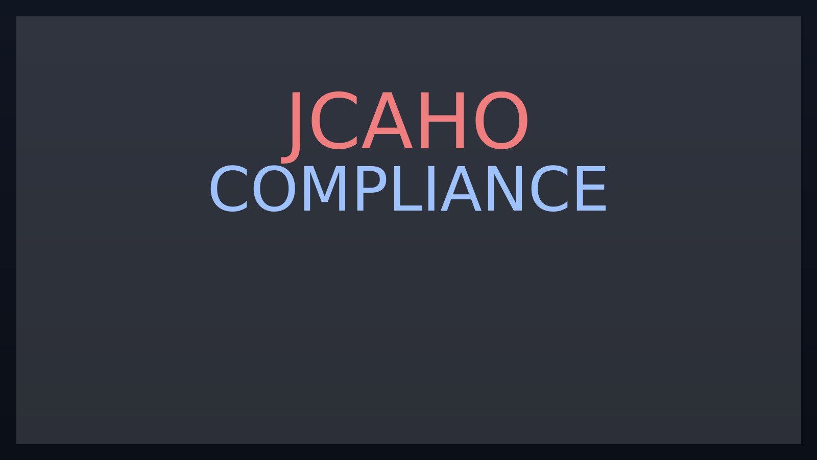 Compliance – JCAHO